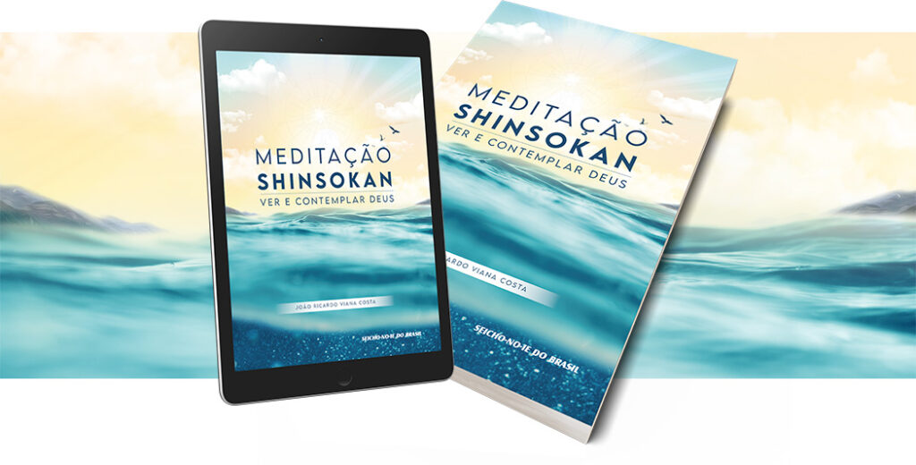 Meditação Shinsokan Ver e Contemplar Deus SEICHO NO IE DO BRASIL