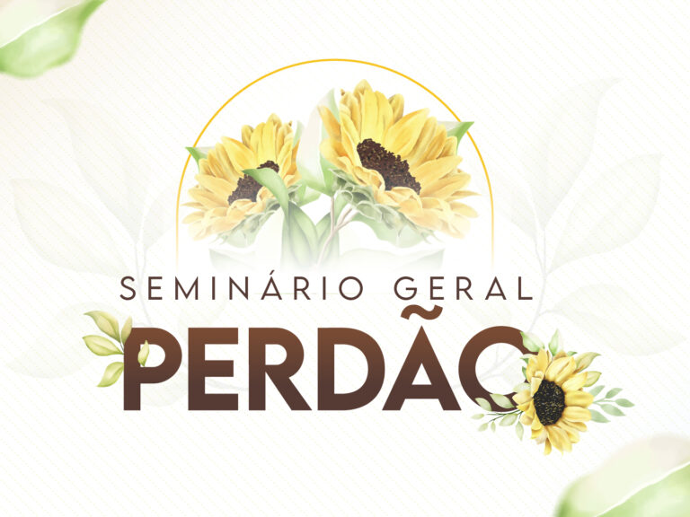 Seminário Geral do Perdão da Seicho-No-Ie do Brasil - Clique aqui para maiores informações.