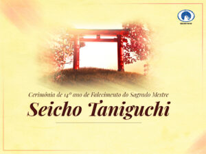 Destaque Portal Cerimonia de 14a ano de Falecimento do Sagrado Mestre Seicho Taniguchi Conteúdo