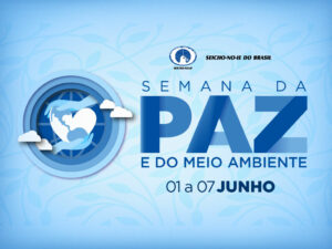 Banner com informações sobre a semana da paz da seicho no ie, de cor predominantemente ele informa que o evento será entre 01 e 7 de junho