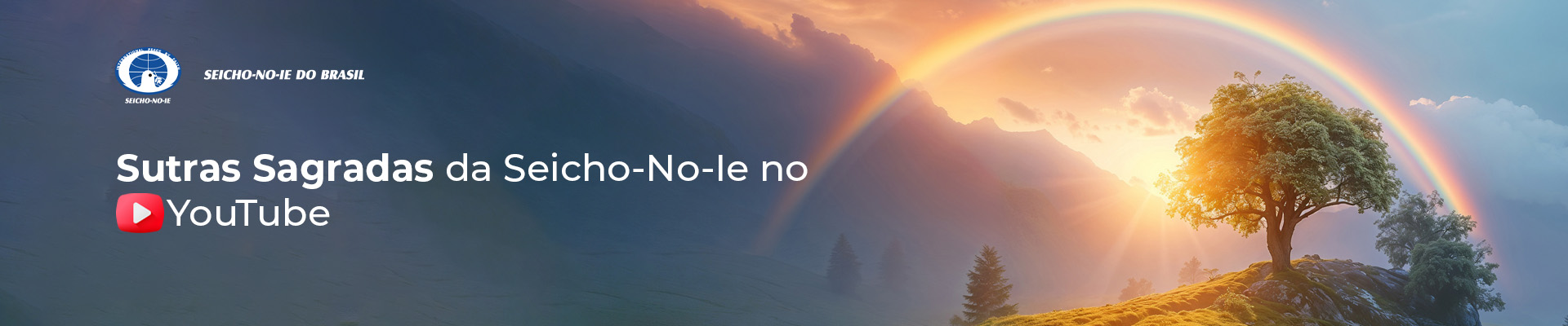 banner Descubra a sabedoria das Sutras Sagradas da Seicho-No-Ie no YouTube