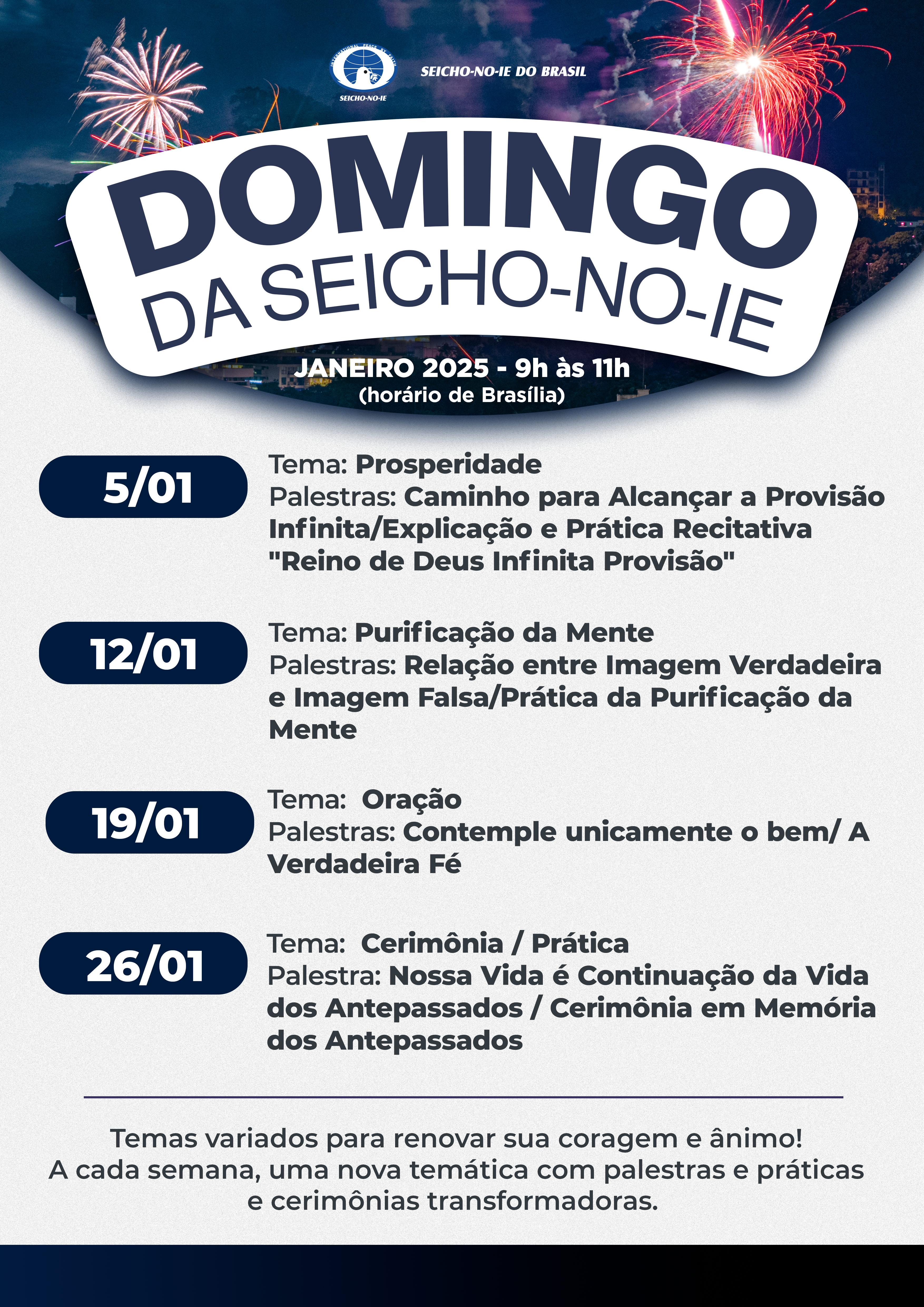 DSNI A3 janeiro 2025 site Domingo da Seicho-No-Ie A reunião de domingo é tradicional na Seicho-No-Ie! Ela é aberta a todos os públicos, desde aqueles que desejam conhecer até os mais veteranos, e de todas as idades.