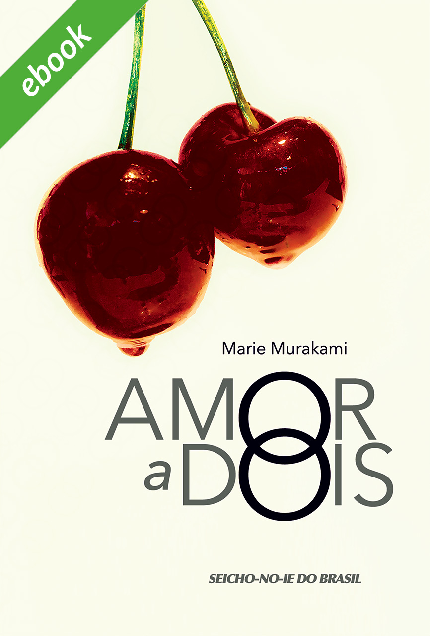 ebook Banner Principal Portal SNI miniatura Livros digitais / e-books | Google Play Books | Amazon Kindle | Kobo | iTunes iPad Amor a Dois
Marie Murakami
Por: R$ 9,50
<p> Confira </p>
De bem com a Prosperidade
Ênio Maçaki Hara
Por: R$ 7,50
<p> Confira </p>
Siga reto, Sempre em frente
Fernando Marques
Por: R$ 18,50
<p> Confira </p>
Santuário Hōzō Templo da Cura Divina
Eduardo Nunes da Silva
Por: R$ 17,50
<p> Confira </p>
Nossa Gratidão aos Antepassados
Heitor Miyazaki
Por: R$ 10,00
<p> Confira </p>
Meditação Shinsokan - Ver e Contemplar Deus
João Ricardo Viana Costa
Por: R$ 20,00
<p> Confira </p>
A Prosperidade em Suas Mãos
Yoshihico Iuassaca
Por: R$ 17,50
<p> Confira </p>
Delícias de dar água na boca
Viviane Hara
Por: R$ 30,00
<p> Confira </p>
Base para uma Família Feliz
Yoshio Mukai
Por: R$ 17,00
<p> Confira </p>
A Arte de Viverem Família
Viviane Hara
Por: R$ 11,50
<p> Confira </p>
Superando Obstáculos
Yoshihico Iuassaca
Por: R$ 17,50
<p> Confira </p>
O Sucesso Nunca Dorme
Ênio Maçaki Hara
Por: R$ 15,00
<p> Confira </p>
Conquiste a Felicidade com Amor
Heitor Miyazaki
Por: R$ 17,50
<p> Confira </p>
Amor e Dedicação a um Ideal
Yoshio Mukai
Por: R$ 18,50
<p> Confira </p>
Os 5 Corpos do Ser Humano
Junji Miyaura
Por: R$ 11,50
<p> Confira </p>
Iluminando o seu Caminho
Heitor Miyazaki
Por: R$ 17,50
<p> Confira </p>
Joãozinho e o Etezinho
Junji Miyaura
Por: R$ 8,00
<p> Confira </p>
Sua Missão é Vencer
Junji Miyaura
Por: R$ 8,00
<p> Confira </p>
Entrada para o Paraíso
Junji Miyaura
Por: R$ 8,00
<p> Confira </p>
A Abelha Abelinda
Junji Miyaura
Por: R$ 8,00
<p> Confira </p>
Riqueza não Tem Fim
Junji Miyaura
Por: R$ 8,00
<p> Confira </p>
A Lição dos Bichos
Junji Miyaura
Por: R$ 8,00
<p> Confira </p>
Nem Tudo é Lixo
Junji Miyaura
Por: R$ 8,00
<p> Confira </p>
A Torneira Mágica
Junji Miyaura
Por: R$ 8,00
<p> Confira </p>
Natal é Vida
Junji Miyaura
Por: R$ 8,00
<p> Confira </p>
Joãozinho e o Pé de Milho
Junji Miyaura
Por: R$ 8,00
<p> Confira </p>
A Gotinha de Orvalho
Junji Miyaura
Por: R$ 8,00
<p> Confira </p>
Água é Vida de Deus
Junji Miyaura
Por: R$ 8,00
<p> Confira </p>
Pontinhos Luminosos
Junji Miyaura
Por: R$ 8,00
<p> Confira </p>
O Relógio do Vovô
Junji Miyaura
Por: R$ 8,00
<p> Confira </p>
Onde Mora Papei Noel?
Junji Miyaura
Por: R$ 8,00
<p> Confira </p>
A Gotinha de Orvalho
Junji Miyaura
Por: R$ 8,00
<p> Confira </p>