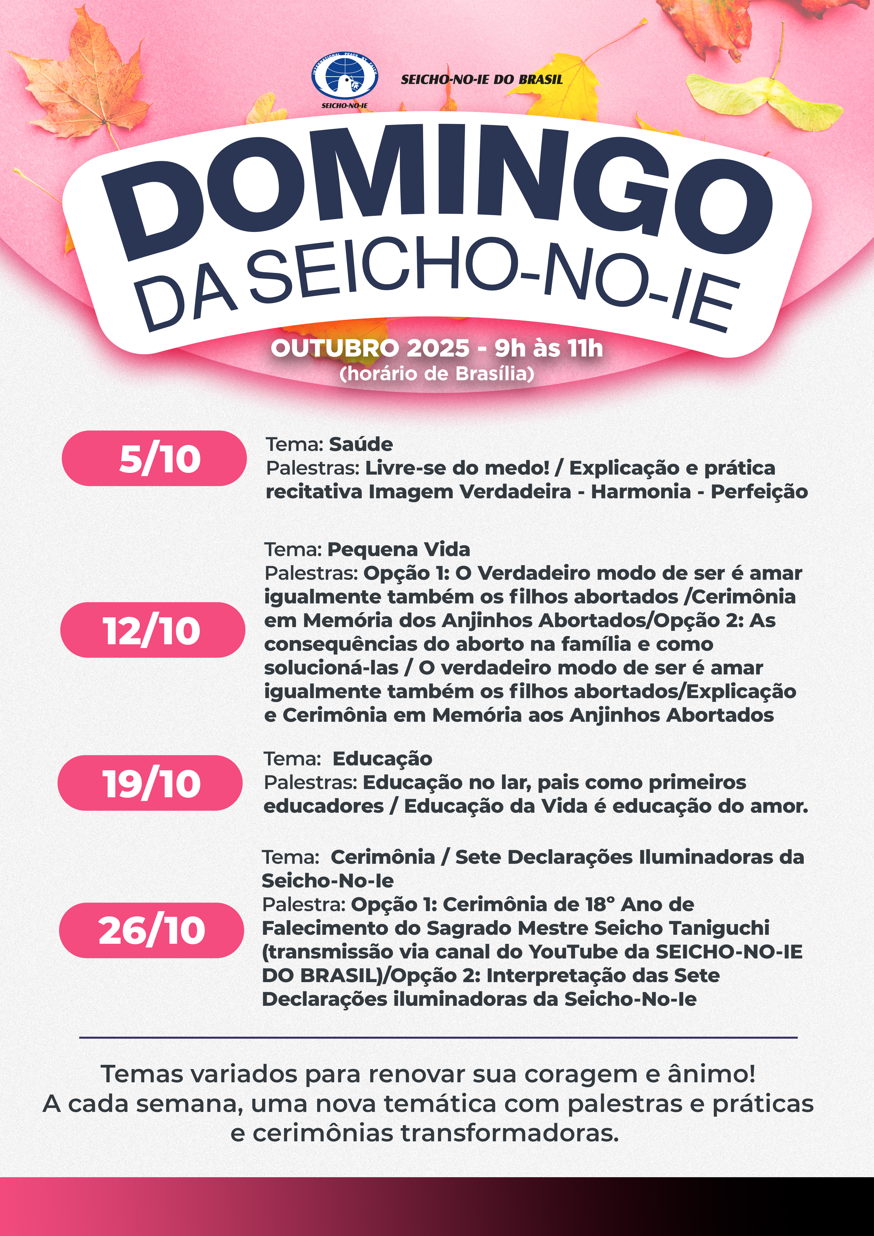DSNI site outubro 2025 Domingo da Seicho-No-Ie A reunião de domingo é tradicional na Seicho-No-Ie! Ela é aberta a todos os públicos, desde aqueles que desejam conhecer até os mais veteranos, e de todas as idades.