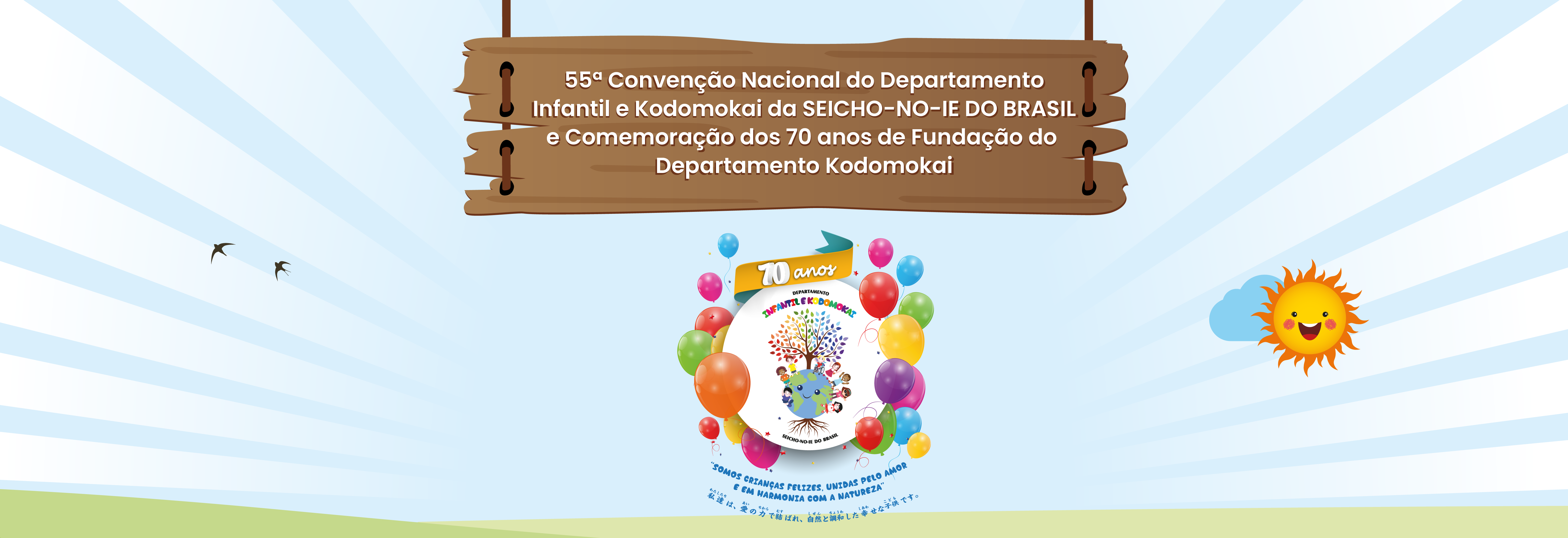 Topo Site Convencao Infantil Prancheta 1 Prancheta 1 55ª Convenção Nacional do Departamento Infantil e Kodomokai da SEICHO-NO-IE DO BRASIL Em breve, mais informações sobre o local do evento.