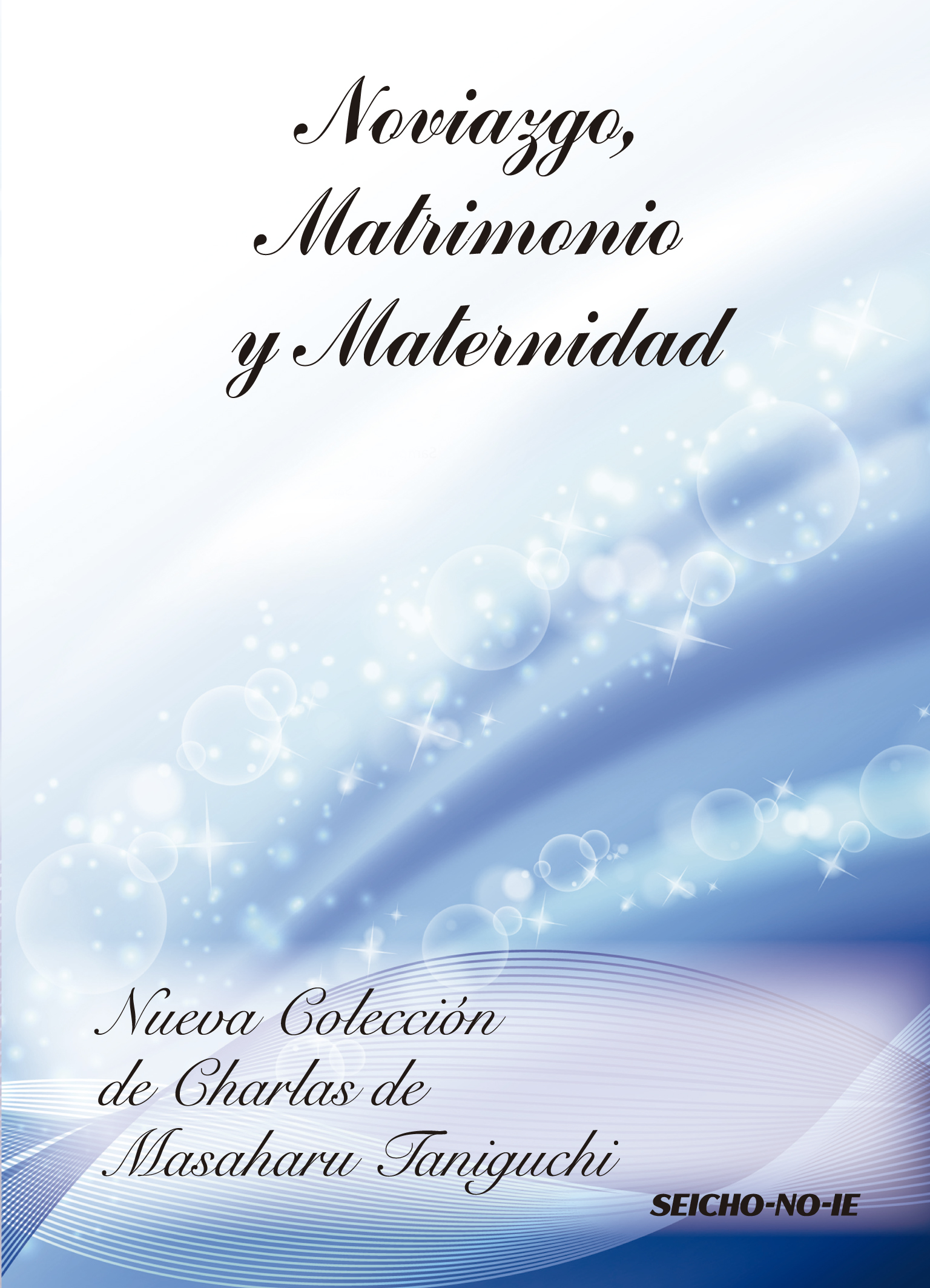 Noviazgo Matrimonio y maternidad