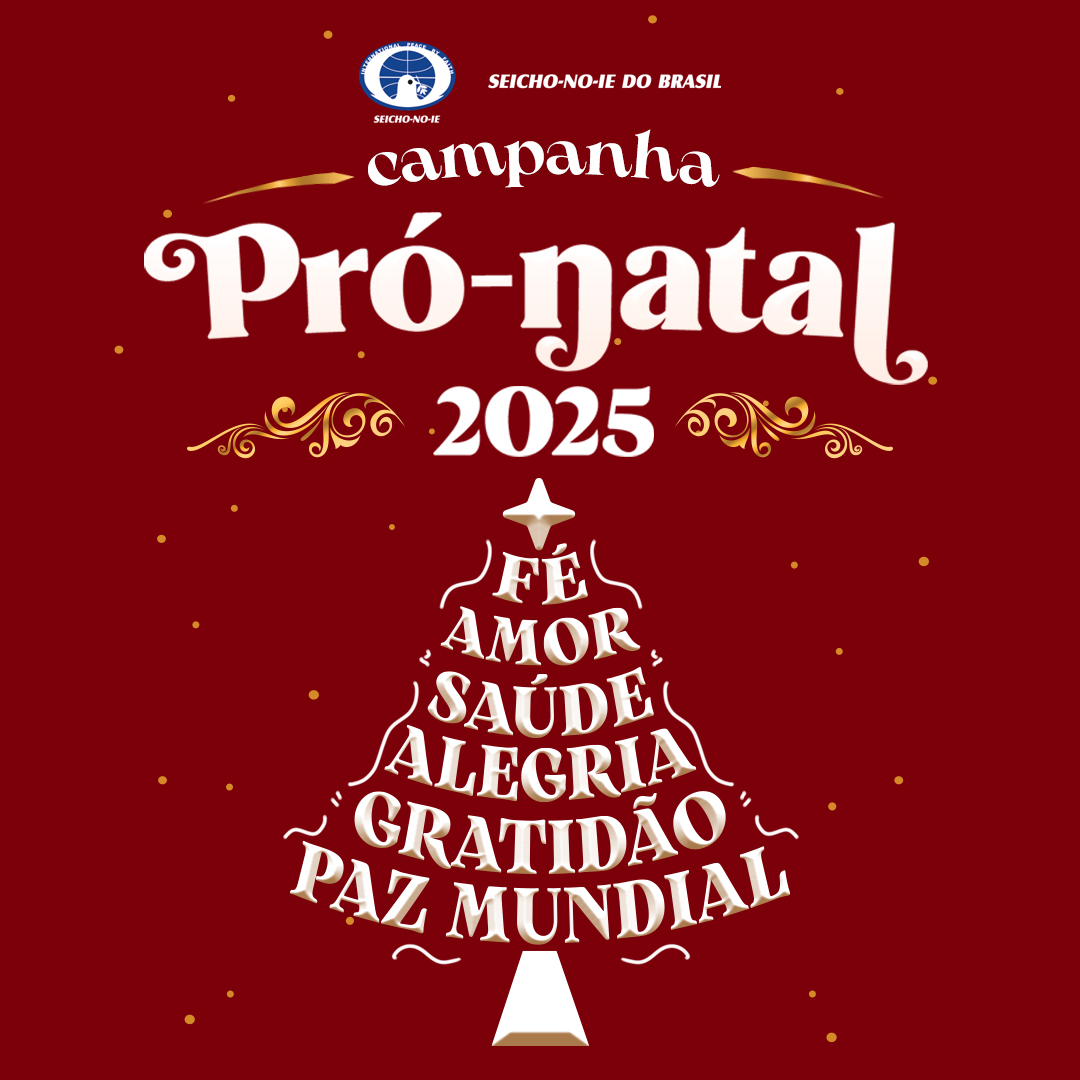 pro natal banner mobile portal Campanha Pró-Natal 2025 Todos os anos, a SEICHO-NO-IE DO BRASIL arrecada valores de contribuição para fazer um Natal mais feliz para milhares de pessoas no Brasil. Confira abaixo um pouco mais sobre a Campanha.