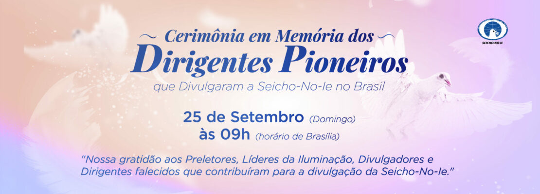 Cerimonia em Memoria dos Dirigentes Pioneiros bannerportal Prancheta 1 Prancheta 1 scaled 62ª Cerimônia em Memória dos Dirigentes Pioneiros que Divulgaram a Seicho-No-Ie no Brasil
